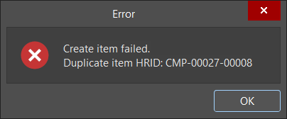 Error dialog stating Create item failed; duplicate HRID CMP-00027-00008, with OK button.