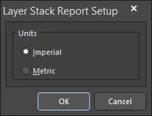 The Layer Stack Report Setup dialog