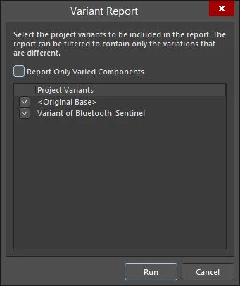 The Variant Report dialog The Variant Report dialog