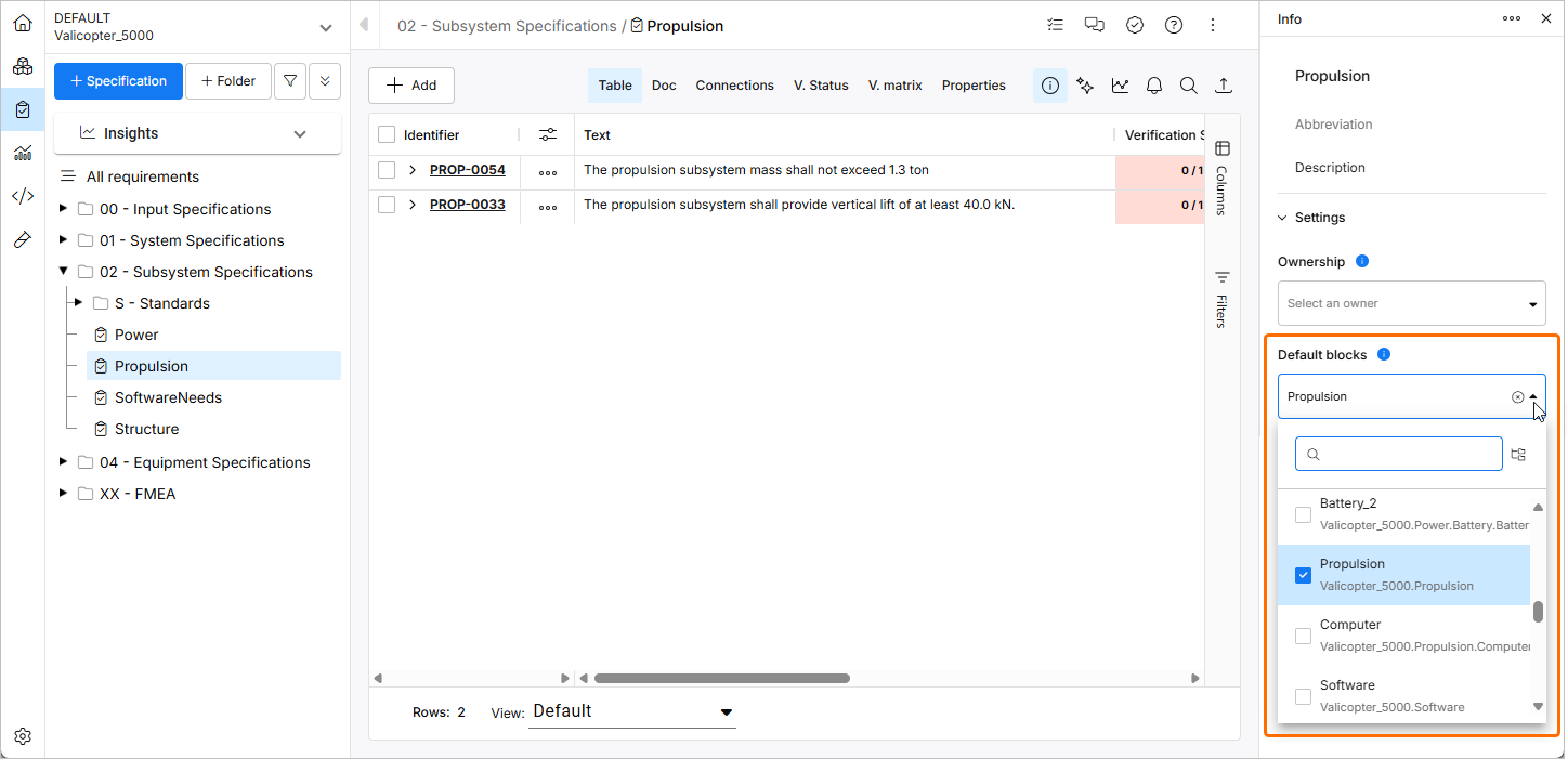 Default blocks - Adding Default blocks to your Specification lets you Verify your Requirements against those specific blocks once you start assigning Verification Methods.