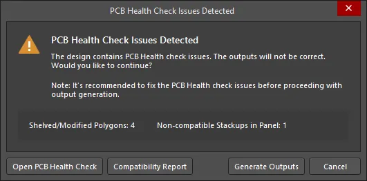 The PCB Health Check Issues Detected dialog The PCB Health Check Issues Detected dialog