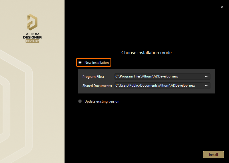 If you already have a previous installation of Altium Designer Develop, you can choose to install it as a separate unique instance by selecting the New installation option as the mode of installation.