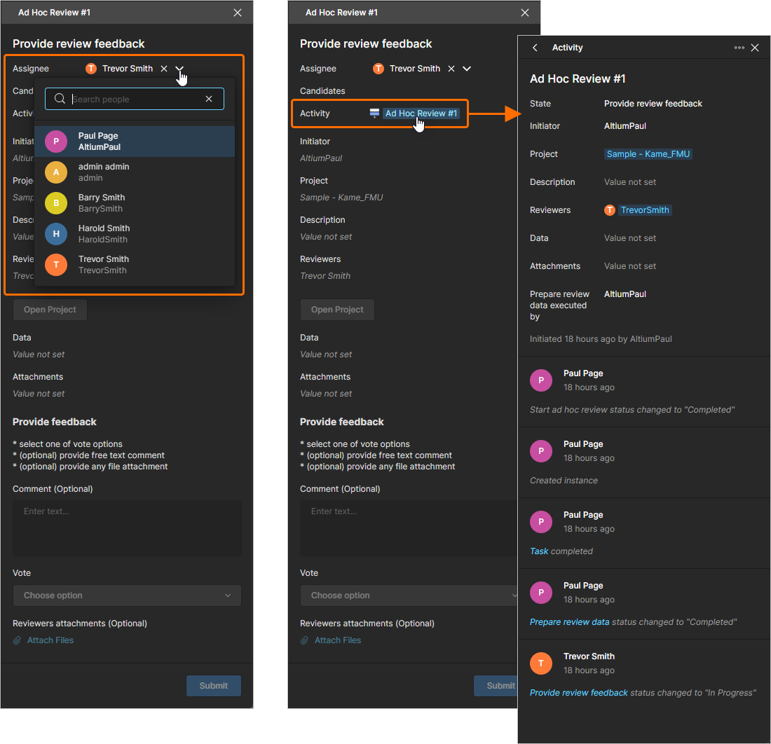 The Task pane on the right provides options to assign the task to another user and allows for switching to the Activity view that relates to the current task. The Task pane on the right provides options to assign the task to another user and allows for switching to the Activity view that relates to the current task.